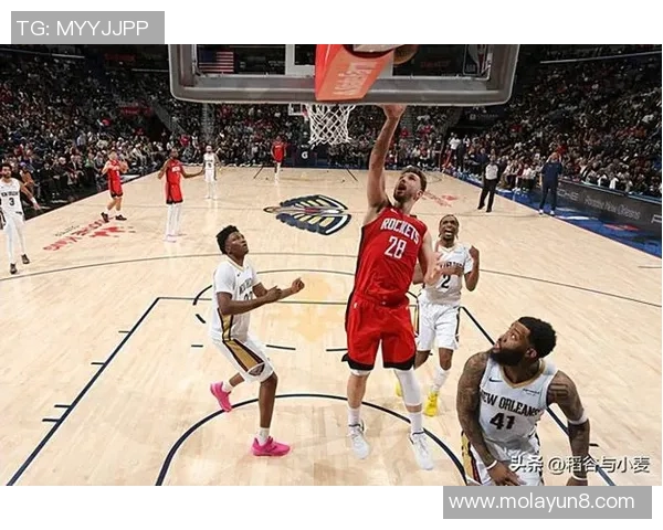 火箭队与鹈鹕精彩对决视频回顾全场精彩瞬间与关键时刻分析 火箭队与鹈鹕精彩对决视频回顾全场精彩瞬间与关键时刻分析